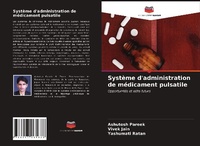 Enlarge image Cover: Systeme d'administration de medicament pulsatile - Editions Notre Savoir