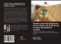Cover: Etudes pharmacologiques de la racine, du fruit et de la fleur de Berberis Lycium - Editions Notre Savoir