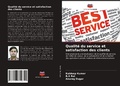 Cover: Qualite du service et satisfaction des clients - Editions Notre Savoir