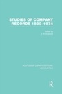 Cover: Studies of Company Records (RLE Accounting) - Routledge