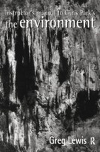Bild vergrößern Bild: Instructor's Manual to Chris Park's The Environment - Routledge