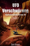 Cover: Geheimakte Area 51 / UFO - Verschw&ouml;rung - epubli