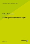 Cover: Grundlagen der Sportphilosophie - Lehmanns Media