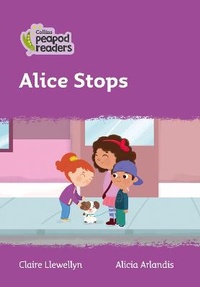 Enlarge image Cover: Level 1 - Alice Stops - Collins