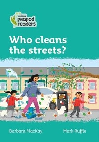 Enlarge image Cover: Level 3 - Who cleans the streets? - Collins