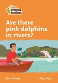 Cover: Level 4 - Are there pink dolphins in rivers? - Collins
