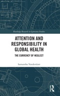 Cover: Attention and Responsibility in Global Health - Routledge