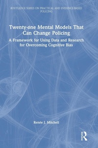 Abbildung von: Twenty-one Mental Models That Can Change Policing - Routledge