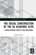 Cover: The Social Construction of the US Academic Elite - Routledge