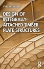 Cover: Design of Integrally-Attached Timber Plate Structures - Routledge