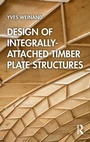 Cover: Design of Integrally-Attached Timber Plate Structures - Routledge