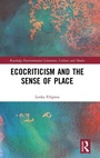 Cover: Ecocriticism and the Sense of Place - Routledge