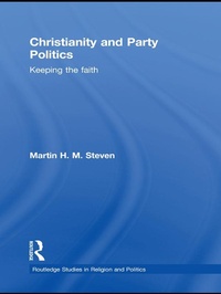 Enlarge image Cover: Christianity and Party Politics - Routledge