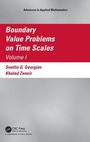 Cover: Boundary Value Problems on Time Scales, Volume I - Chapman & Hall/CRC