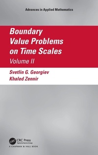 Enlarge image Cover: Boundary Value Problems on Time Scales, Volume II - Chapman & Hall/CRC