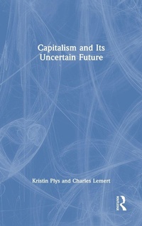 Enlarge image Cover: Capitalism and Its Uncertain Future - Routledge