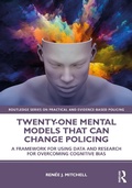 Cover: Twenty-one Mental Models That Can Change Policing - Routledge