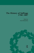 Cover: The History of Suffrage, 1760-1867 Vol 4 - Routledge