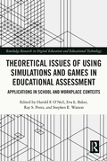 Cover: Theoretical Issues of Using Simulations and Games in Educational Assessment - Routledge