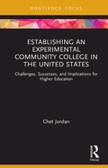 Cover: Establishing an Experimental Community College in the United States - Routledge