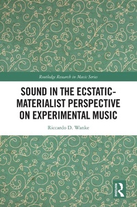 Abbildung von: Sound in the Ecstatic-Materialist Perspective on Experimental Music - Routledge