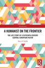 Cover: A Humanist on the Frontier - Routledge