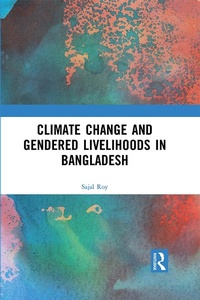 Abbildung von: Climate Change and Gendered Livelihoods in Bangladesh - Routledge