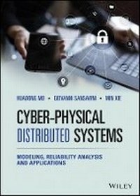 Enlarge image Cover: Cyber-Physical Distributed Systems - Modeling, Reliability Analysis and Applications - Wiley