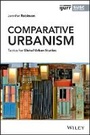 Cover: Comparative Urbanism - Tactics for Global Urban Studies - Wiley
