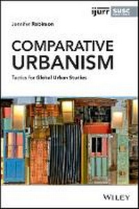 Enlarge image Cover: Comparative Urbanism - Tactics for Global Urban Studies - Wiley