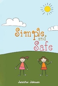 Enlarge image Cover: Simple and Safe - Austin Macauley Publishers