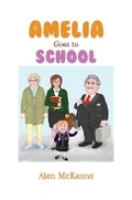 Cover: Amelia Goes to School - Austin Macauley Publishers
