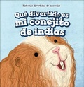 Cover: Qu Divertido Es Mi Conejito de Indias (My Guinea Pig Is Funny) - Turtleback