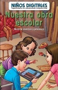 Cover: Nuestra Obra Escolar: Mostrar Eventos Y Procesos (Our School Play: Showing Event - Turtleback