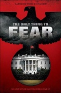 Cover: The Only Thing to Fear - Turtleback