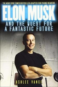 Abbildung von: Elon Musk and the Quest for a Fantastic Future - Turtleback