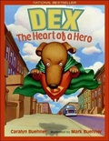 Cover: Dex: The Heart of a Hero - Turtleback