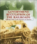 Cover: Government Regulation of the Railroad - Turtleback