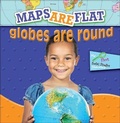 Cover: Maps Are Flat, Globes Are Round - Turtleback