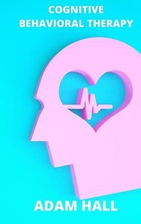 Enlarge image Cover: Cognitive Behavioral Therapy - ThePublishing