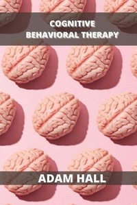 Enlarge image Cover: Cognitive Behavioral Therapy - ThePublishing