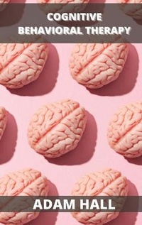 Enlarge image Cover: Cognitive Behavioral Therapy - ThePublishing