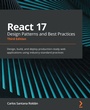 Cover: React 17 Design Patterns and Best Practices - Packt Publishing
