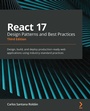 Cover: React 17 Design Patterns and Best Practices - Packt Publishing Limited