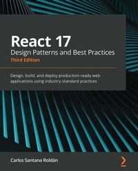 Abbildung von: React 17 Design Patterns and Best Practices - De Gruyter