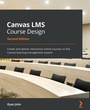 Cover: Canvas LMS Course Design - Packt Publishing