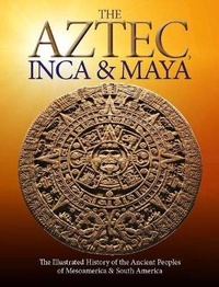 Enlarge image Cover: The Aztec, Inca and Maya - Amber Books