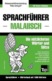 Abbildung von: Sprachfuehrer - Malaiisch - Die nuetzlichsten Woerter und Saetze - T&p Books