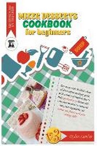 Abbildung von: Mixer dessert cookbook for beginners V.3 - Charlie Creative Lab