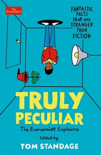 Enlarge image Cover: Truly Peculiar - Economist Books